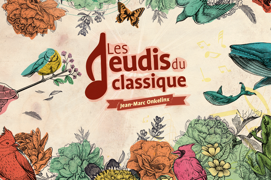 Jeudis du Classique par Jean-Marc Onkelinx